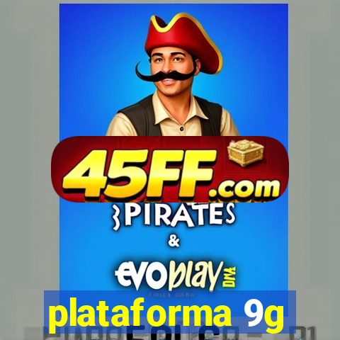 plataforma 9g
